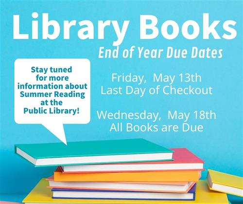 Library books due May 18th