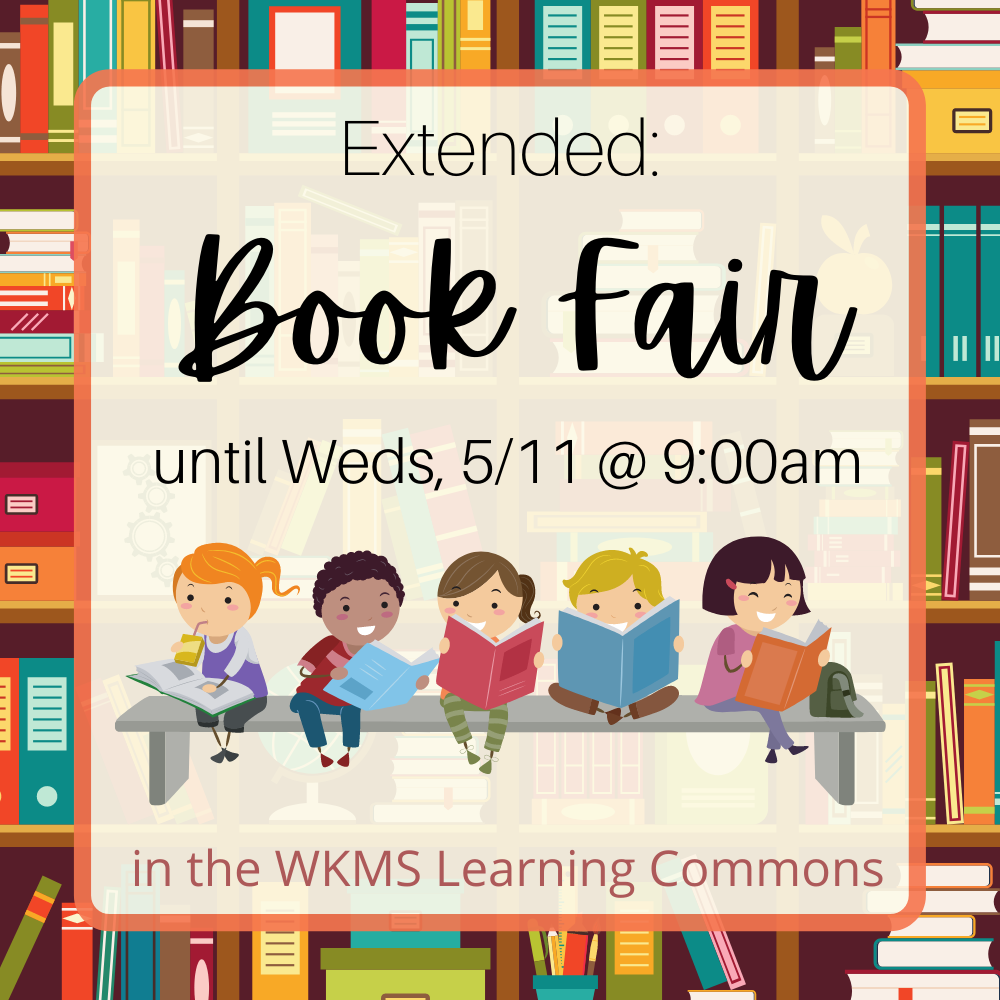 Book Fair extended until May 11 at 9:00am