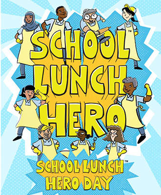  School Lunch Hero Day artwork